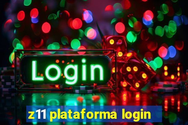 z11 plataforma login